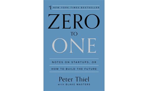  Zero to One: Notes on Startups, or How to Build the Future: Una mirada profunda a la innovación y el futuro 